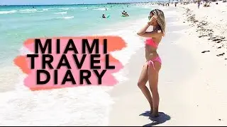 Miami Travel Diary || Sylvia Jade