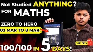 100/100 in 5 Days 😱 Maths Class 12 0 to Hero Gap Days Strategy 🔥 Boards 2025 🎯