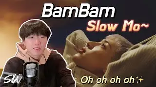 뱀뱀 (BamBam) 'Slow Mo' MV REACTION | stephenswu