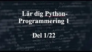 Programmering 1 i Python: Del 1/22