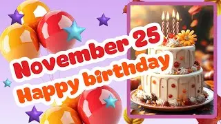 25 November Best Happy Birthday Song | Happy Birthday WhatsApp Status | Celebration Avenue