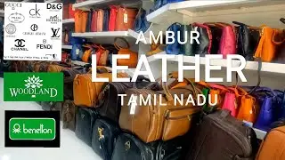 Ambur Leather | Low Cost  Best place for Leather | Tamil Nadu