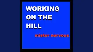 Working On The Hill
