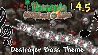 Terraria 1.4.5 Destroyer Boss Music