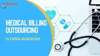 Medical Billing Outsourcing | Medical Billing Services | 247 Medical Billing Services