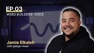 [Web3 Builders' Voice Podcast] Episode 3: Jamie Elkaleh (CMO, Bitget Wallet)
