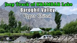 Krambar Lake Jeep Track | Baroghil Valley | Upper Chitral | Krambar lake tour 2025 