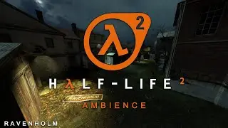 Ravenholm - Half-Life 2 ambience