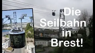 Frankreichs erste urbane Seilbahn!  Die Seilbahn in Brest