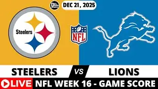PITTSBURGH STEELERS VS DETROIT LIONS 🏈 NFL Week 16 Game Score Radio Play-by-Play - DEC 21, 2025