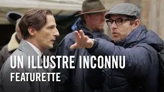 Un Illustre Inconnu - Featurette