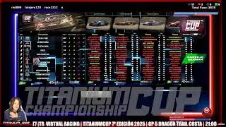 GT7 |TR  VIRTUAL RACING | TITANIUMCUP 7&ordm; EDICI&Oacute;N 2025 | GP 5 DRAGON TRAIL COSTA | 21:00
