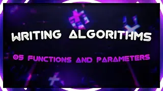GCSE Algorithms 05 : Function calls and parameters