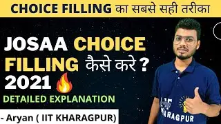 JOSAA Counselling 2021 in Hindi | Complete Choice Filling Process for JOSAA Counselling 2021