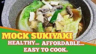MURANG RECIPE NG SUKIYAKI | HOW TO COOK  MOCK SUKIYAKI