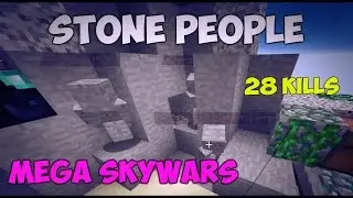 Stone People in MEGA SKYWARS