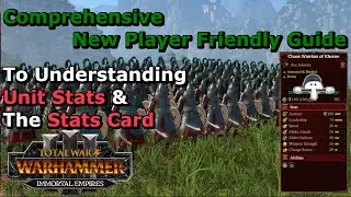 Unit Cards & Unit Stats, What are they & How do They Work? A Totalwar: Warhammer 3 IE Guide