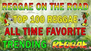 Reggae Music Mix 202️4 🎏 ALL TIME FAVORITE REGGAE SONGS 2024 🌴Most Requested Reggae Love Songs 2024
