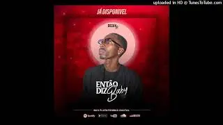 Decuy Jr-Então Diz Baby