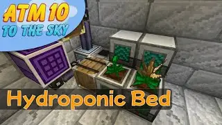 原木と土はHydroponic Bedで - All the Mods 10: To The Sky