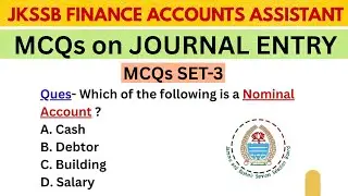 Top 100 MCQs on Journal Entry || JKSSB Finance Accounts Assistant || JKSSB FAA #jkssb #accountancy 