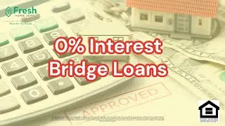 The 0% Interest Rate Bridge Loan