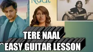 TERE NAAL GUITAR CHORDS LESSON/ DARSHAN RAVAL /TULSI  KUMAR  / EASY GUITAR LESSON/
