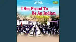 I Am Proud To Be An Indian