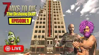🚨LIVE: 7 Days to Die: The Dishong DUO EP1: Challenge Accepted...again🚨Live stream VOD✅