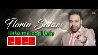 Florin salam iartă mă copilărie 2026(video official)