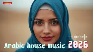 🔥 Habibi (حبيبي) &ndash; Ultra Deep House Arabian Club Mix 2026 | Arabic Nightlife Dance Heat 🔥🎧