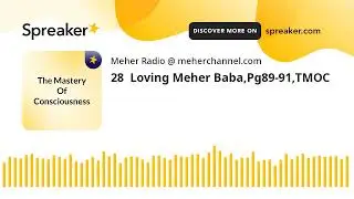28  Loving Meher Baba,Pg89-91,TMOC