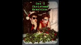 My Gen-X Christmas Memories