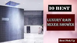 ✅ 10 best Luxury Rain Mixer Shower New Model 2021