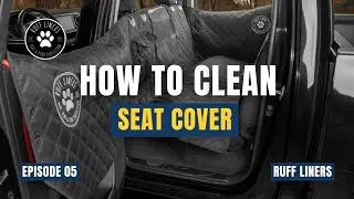 How to Clean Ruff Liners Seat Covers | Backseat Cleaning Made Easy