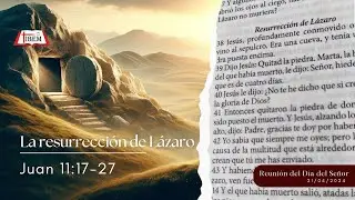 🔵 La resurrecci&oacute;n de L&aacute;zaro (Parte 1) | Juan 11:17-37 | IBEM Chile