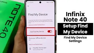 How to Setup Find My Device In Infinix Note 40 | Find My Device Settings
