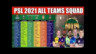 PSL 6 Draft 2021 - PSL 2021 All Teams Final Squad 2021