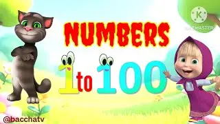123 100 tak | 1 se 100 tak | 123 Numbers | Numbers | Number | 1 2 3 ginti | Preschool | bacchatv