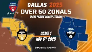 Game 1 | Masters Cricket USA Over 50 Zonals | East Zone vs West Zone | 9AM | Nov 6 2025 | Dallas