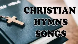 Christian Best Hymns  ❤ Non instrumental ❤  Relaxing, Old timeless