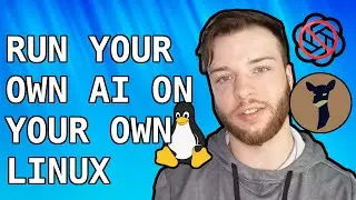 Run YOUR OWN AI! ChatGPT-Like Functionality On Your Linux Machine!