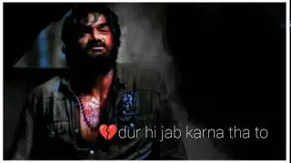 tu nahi Jo in Labo pe ( RX 100 sad WhatsApp status video)