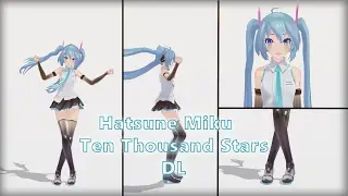 Hatsune Miku - Ten Thousand Stars  v.2 [5 sec MMD]