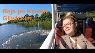 Rejs po Kanale Gliwickim