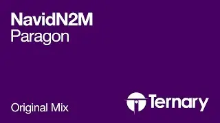 NavidN2M - Paragon (Original Mix) [OUT NOW]