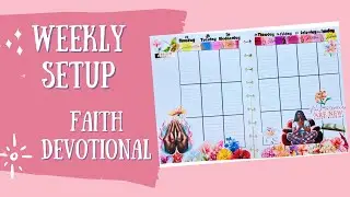 Weekly Setup | Faith Devotional #weeklysetup #firefilledcreations  #faithplanning