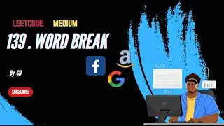139. Word Break | Leetcode | Google | Amazon | Facebook | Interview Question | MAANG