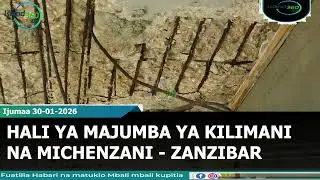 HALI YA MAJUMBA YA KILIMANI NA MCHENZANI ZANZIBAR