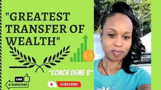 The Greatest Wealth Transfer (Pt 1) 💲🪙 #wealthtranfer2022 #transferofwealth #propheticword